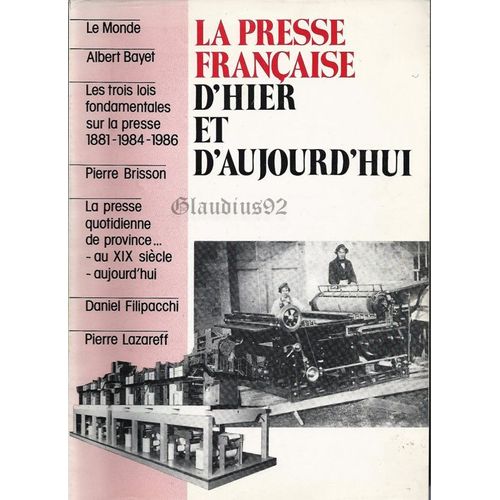 La Presse Française D'Hier Et D'Aujourd'Hui N° Hors Série De L'Echo De La Presse Et De La Publicité 1