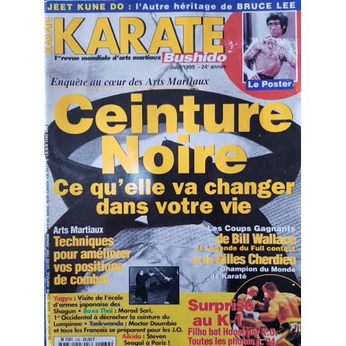 Karate Bushido  N° 269 : Ceinture Noire Ce Qu'elle Va Changer Dans Votre Vie!