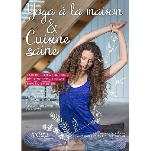 Spécial Yoga À La Maison Et Cuisine Saine