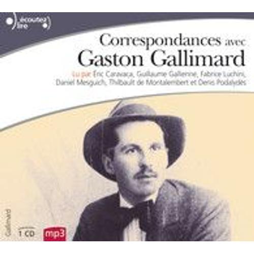 Correspondances Avec Gaston Gallimard