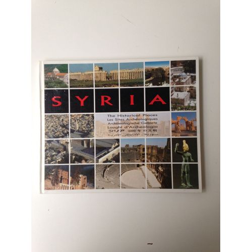 Syria - The Historical Places / Syrie - Les Sites Archéologiques / Syrien - Archaelogische Gebiete / Siria - Loughi D'Archeologia
