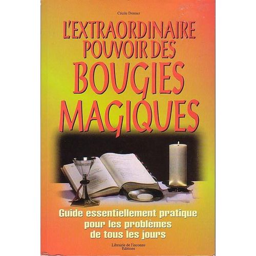 L'extraordinaire Pouvoir Des Bougies Magiques