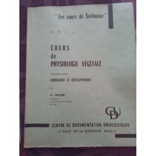 Cours De Physiologie Vegetale - Deuxième Partie Croissance Et Developpement - Les Cours De Sorbonne