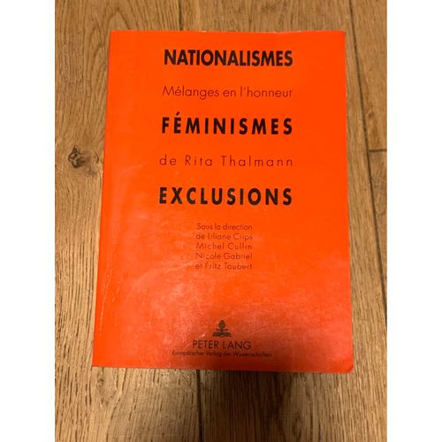 Nationalismes Mélangés En L’Honneur  Féminisme De Rita Thalmann Exclusions 