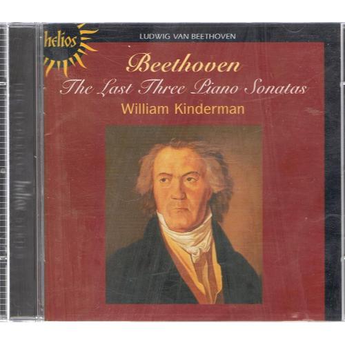 Beethoven - The Last Three Piano Sonate - William Kinderman