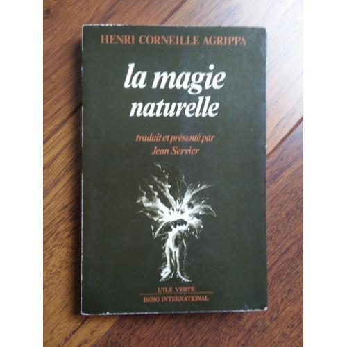 Les Trois Livres De La Philosophie Occulte Ou Magie - Tome 3, La Magie Naturelle