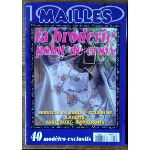 1000 Mailles - La Broderie Point De Croix - Nappes, Coussins, Layette... Supplément Au N° 161