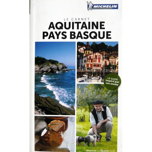Guide Michelin " Le Carnet Aquitaine Pays Basque"