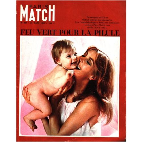 Paris Match N° 885 / 26 Mars 1966 / Feu Vert Pour La Pilule