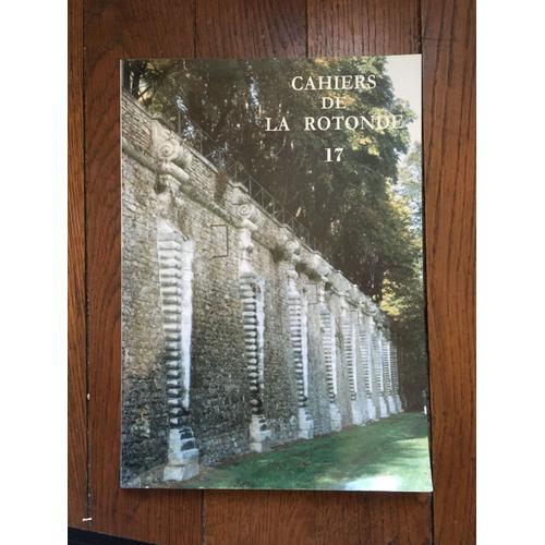 (Archéologie Paris) Cahiers De La Rotonde N 17 - Commission Du Vieux Paris