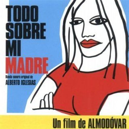 Todo Sobre Mi Madre  [B.O.F.]