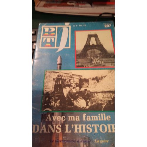 Bibliotheque Travail Junior  N° 297 : Btj 297  Avec Ma Famille Dans L Histoire - Le Thermometre D Amour - La Greve