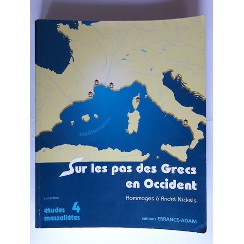Sur Les Pas Des Grecs En Occident