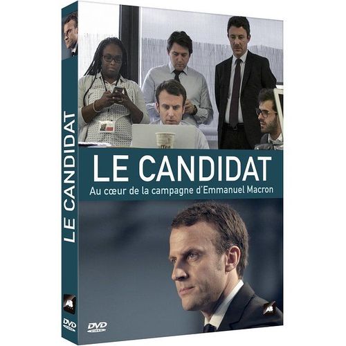 Le Candidat - Au Coeur De La Campagne D'emmanuel Macron - Version Longue Inédite