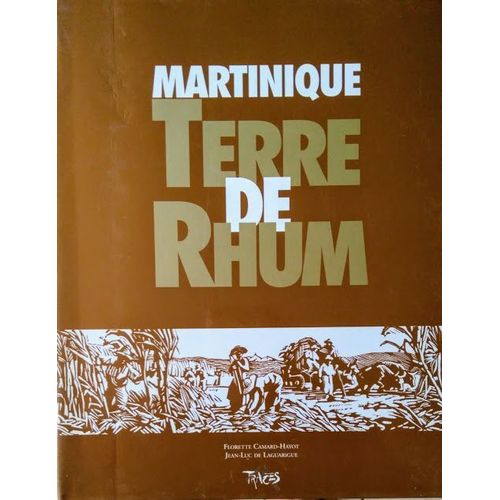 Martinique Terre De Rhum