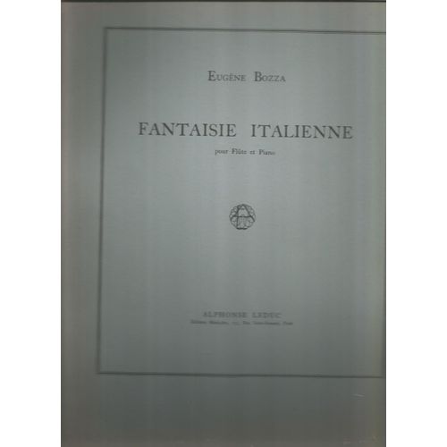 Eugene Bozza Fantaisie Italienne Pour Flûte Et Piano