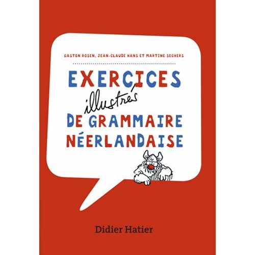 Exercices Illustres De Grammaire Néerlandaise