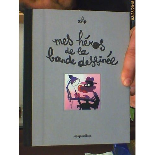 Mes Heros De La Bande Dessinée Zep Raspoutine