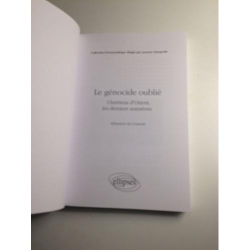 Le Génocide Oublié : Chrétiens D'Orient, Les Derniers Araméens