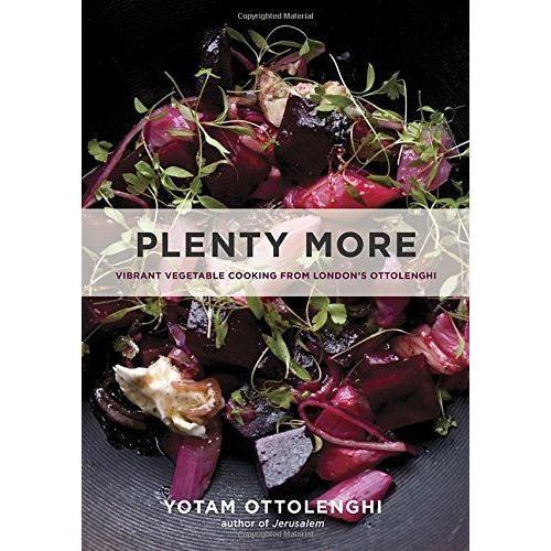 Plenty More: Vibrant Vegetable Cooking From London's Ottolenghi [A Cookbook]