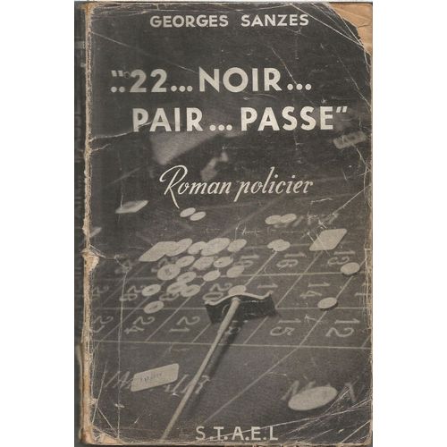 22, Noir... Pair... Et Passe