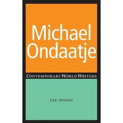 Michael Ondaatje (Contemporary World Writers) (Paperback)