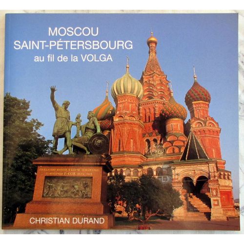 Moscou Saint-Petersbourg Au Fil De La Volga