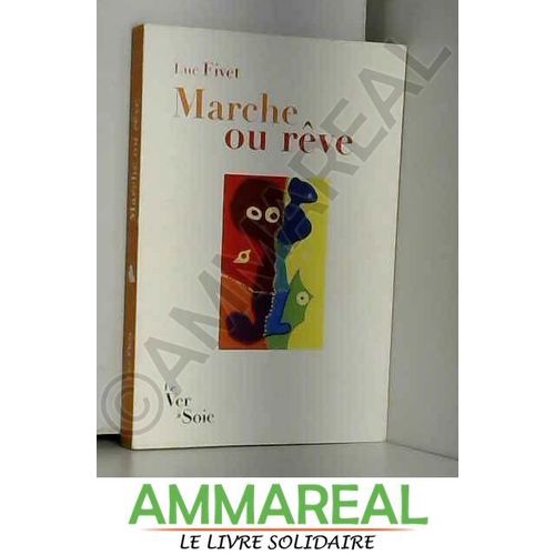 Marche Ou Reve
