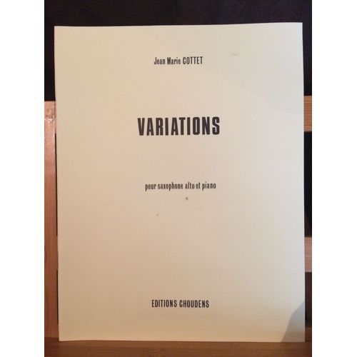 Jean Marie Cottet Variations Pour Saxophone Alto Et Piano Partition Éditions Choudens