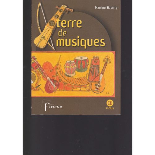 Terre De Musiques (Avec 1 Cd)