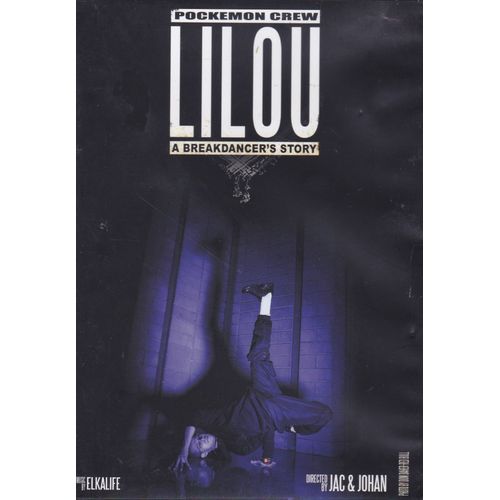 Lilou (A Breakdancer's Story)