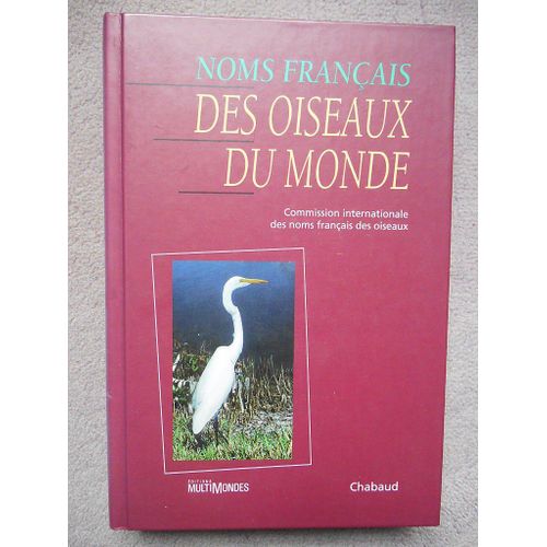 Noms Français Des Oiseaux Du Monde Avec Les Équivalents Latins Et Anglais