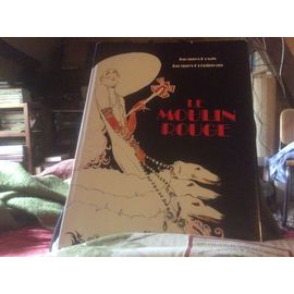 コレクション The Moulin Rouge by Jacques Pessis The Moulin Rouge by Pessis, Jacques; Crepineau, Jacques