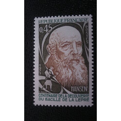 Timbre France ( Yt 1767 ) 1973 Hansen (1841-1912). Centenaire De La Découverte Des Lépros