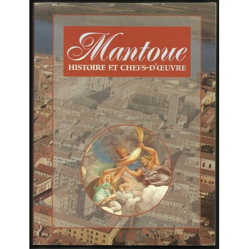 Mantoue Histoire Et Chefs-D'Oeuvre