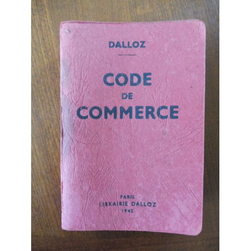 Code De Commerce Suivi Des Lois Commerciales Et Industrielles -1942-