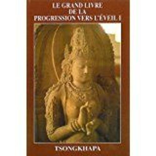 Le Grand Livre De La Progression Vers L'eveil - Tome 1