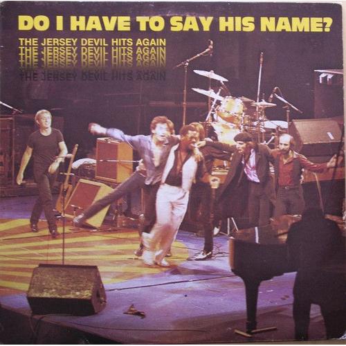 Do I Have To Say His Name? 1lp