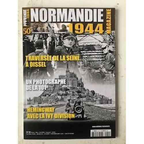 Normandie 1944 Magazine - Traversée De La Seine À Oissel