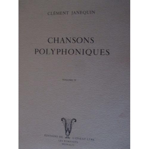 Chansons Polyphoniques Volume 4 Periode Angevine Fin, Periode Parisienne Début