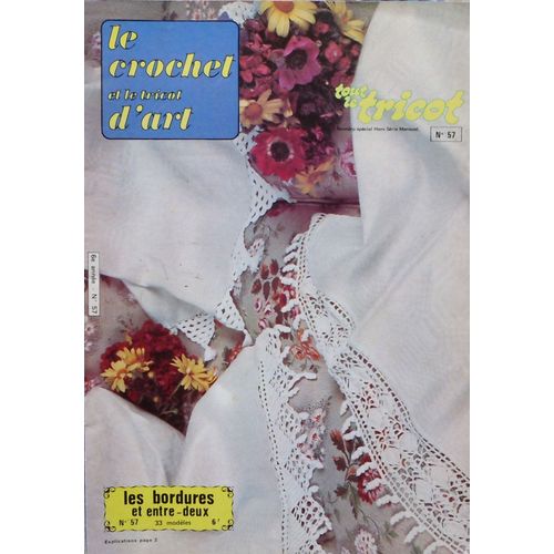 Le Crochet Et Le Tricot D'Art 57 N° Special Hors Serie