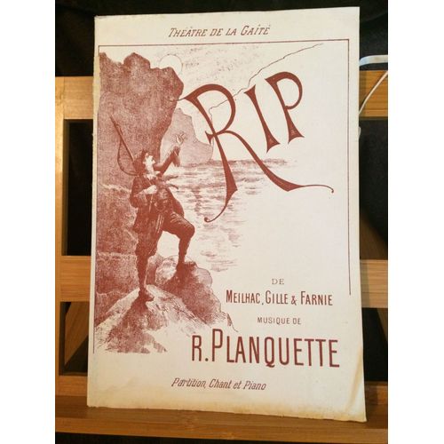 Rip Opéra Comique De Planquette En 4 Actes Piano/Chant