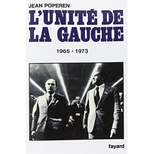 La Gauche Française - Tome 2 - L'unité De La Gauche