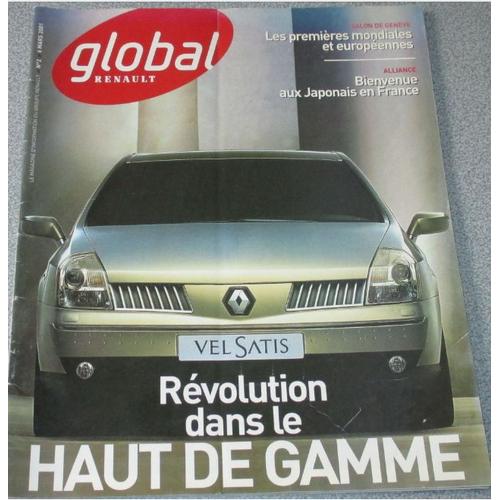 Global Renault : Le Magazine Des Salariés De Renaultn°2 Mars 2001- Vel Satis Révolution Dans Le Haut De Gamme - Salon De Genève - Bienvenue Aux Japonais En France