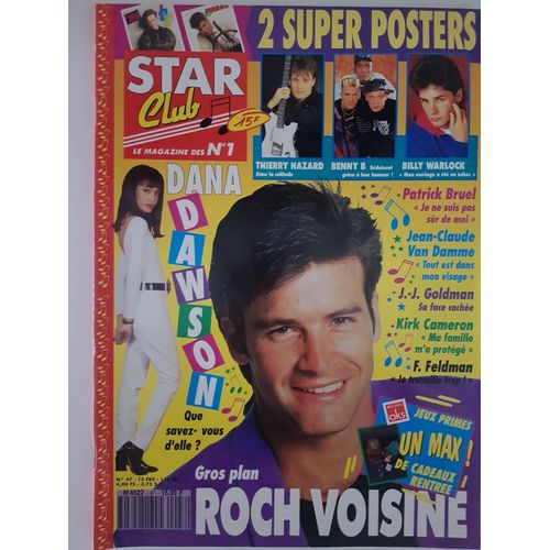 Star Club N47 Oct.91 Magazine Revue Avec Roch Voisine/Dana Dawson/Thierry Hazard/Benny B/Billy Warlock/Patrick Bruel/Kirk Cameron/Jean-Claude Van Damme/Jean-Jacques Goldman/François Feldman/Danny N.K.