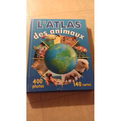 L'Atlas Des Animaux