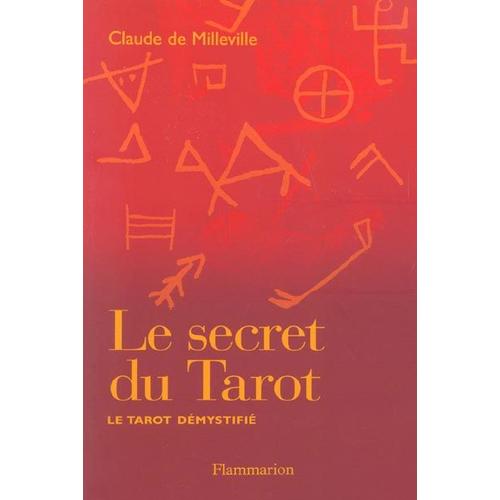 Le Secret Du Tarot - Le Tarot Démystifié