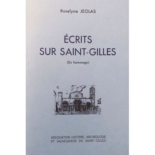 Écrits Sur Saint Gilles (En Hommage)