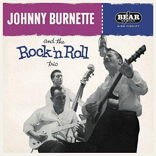 Johnny Burnette & The Rock 'n' Roll