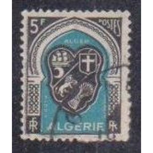 Timbre DAlgérie (Département Français) N°268 Y&t 5,00 F Noir Et Bleu-Vert Armoirie D'alger